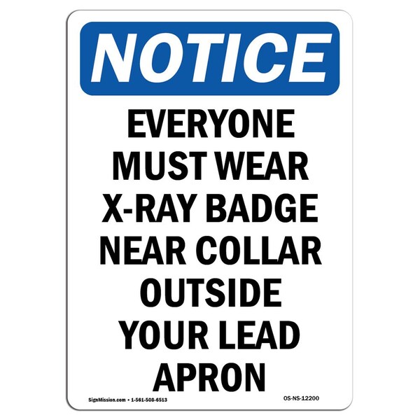 OSHA Sign, Everyone Must Wear X-Ray Badge, 5in X 3.5in Decal, 10PK, 3.5" W, 5" H, Portrait, PK10